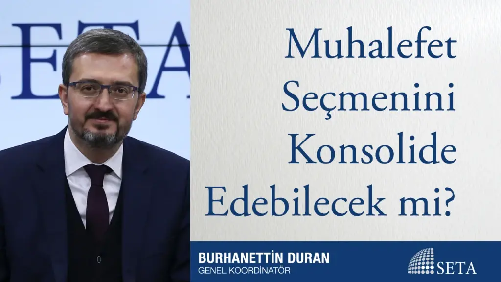 Muhalefet Seçmenini Konsolide Edebilecek mi?