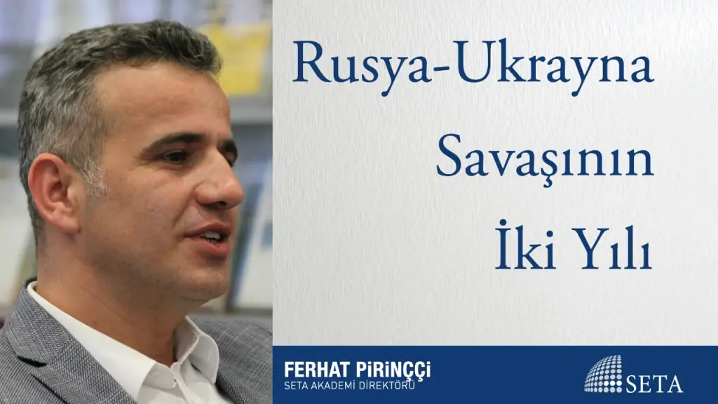 Rusya-Ukrayna Savaşının İki Yılı