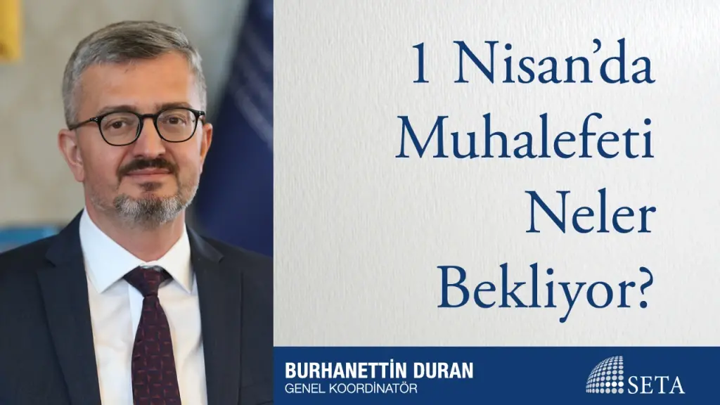 1 Nisan’da Muhalefeti Neler Bekliyor?