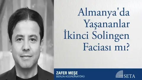 Almanya’da Yaşananlar İkinci #Solingen Faciası mı?