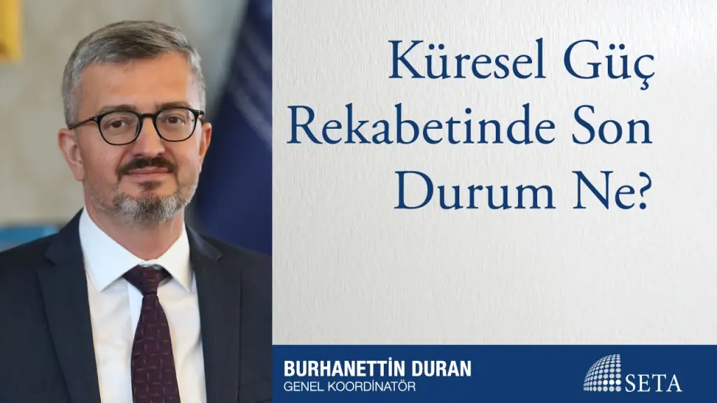 Küresel Güç Rekabetinde Son Durum Ne?