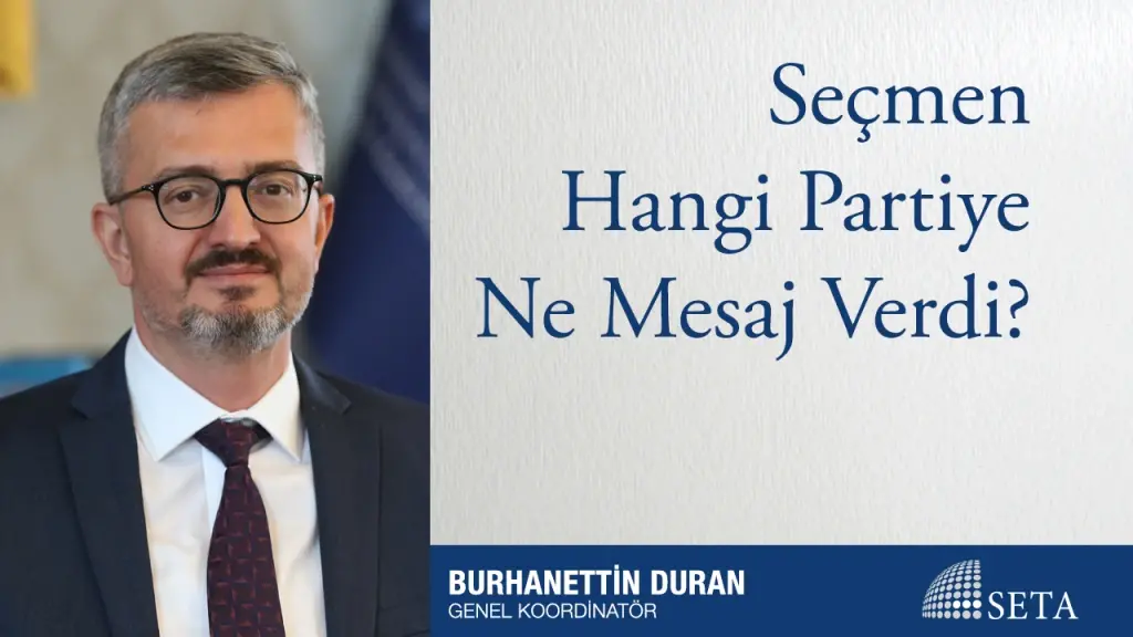 Seçmen Hangi Partiye Ne Mesaj Verdi?