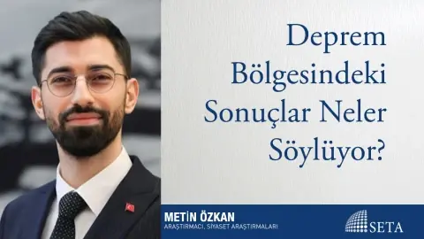 Deprem Bölgesindeki Sonuçlar Neler Söylüyor?