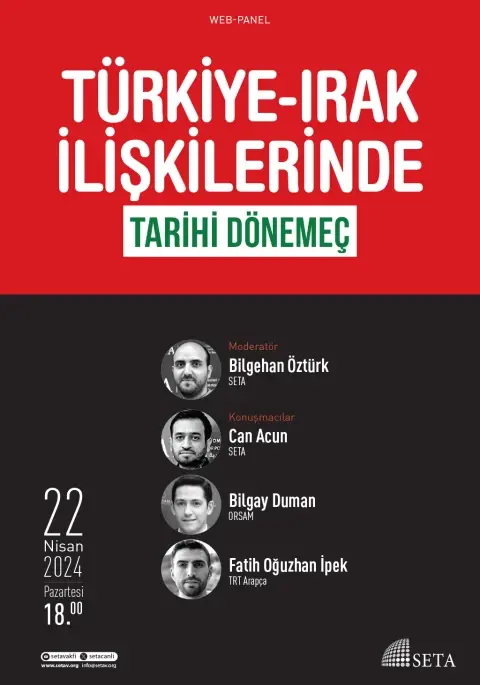 Web Panel: Türkiye-Irak İlişkilerinde Tarihi Dönemeç