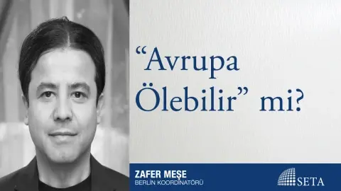 "Avrupa Ölebilir" mi?