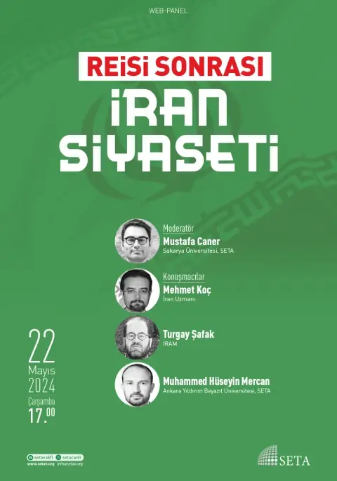 Web Panel: Reisi Sonrası İran Siyaseti