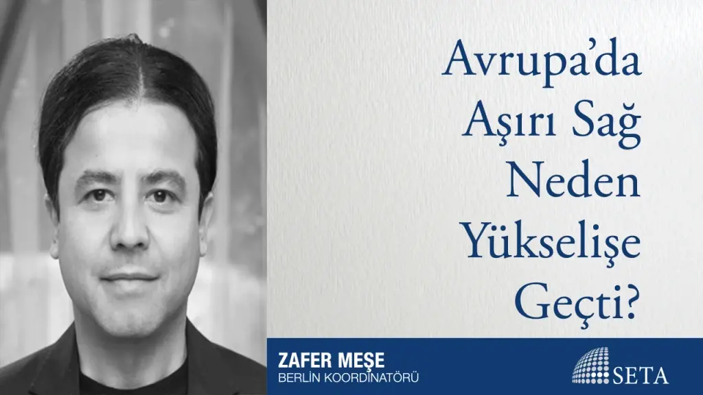 Avrupa’da Aşırı Sağ Neden Yükselişe Geçti?