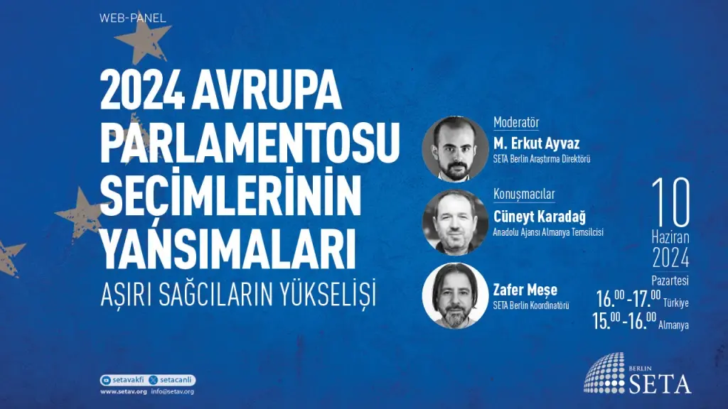 Web Panel: 2024 Avrupa Parlamentosu Seçimlerinin Yansımaları Aşırı Sağcıların Yükselişi