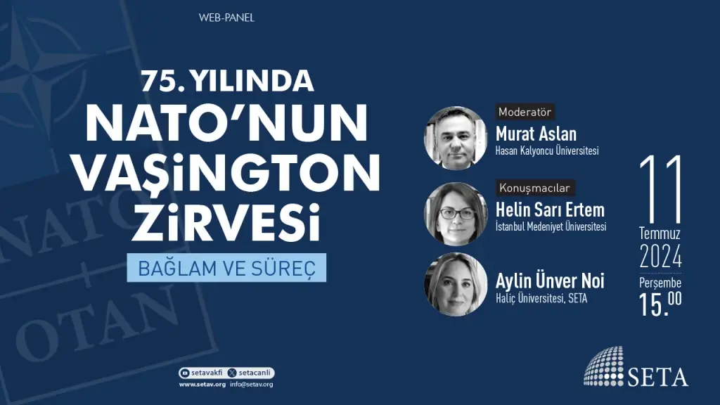 Web Panel: 75. Yılında NATO’nun Vaşington Zirvesi | Bağlam ve Süreç