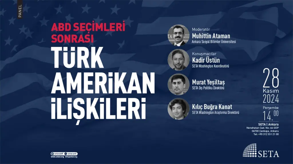 Panel: ABD Seçimleri Sonrası Türk-Amerikan İlişkileri