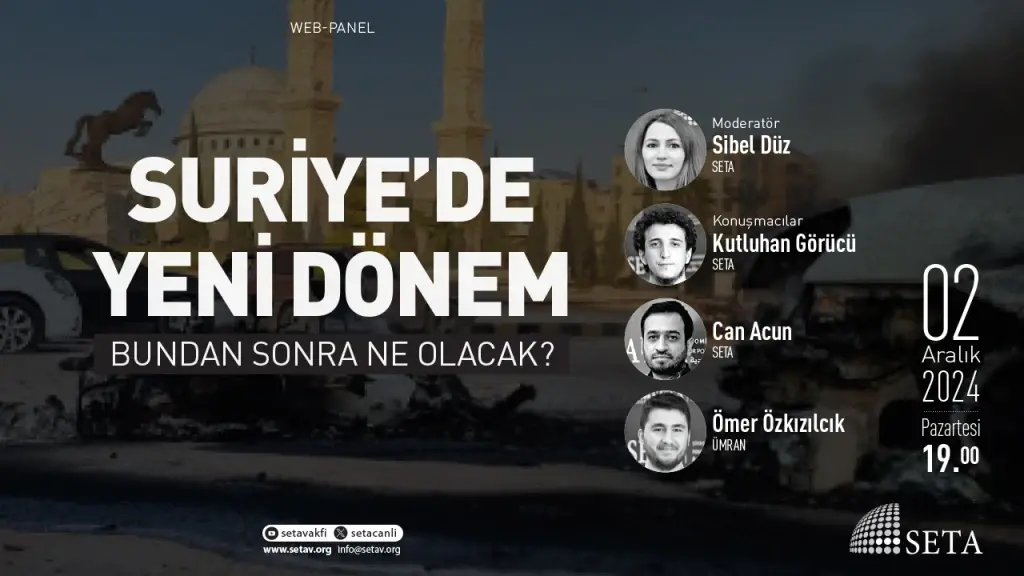 Web Panel: Suriye’de Yeni Dönem | Bundan Sonra Ne Olacak?