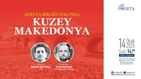 Özel Oturum: Avrupa Birliği Yolunda Kuzey Makedonya