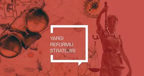 Yargı Reformu Stratejisinin Önceliği Ne Olmalıdır?