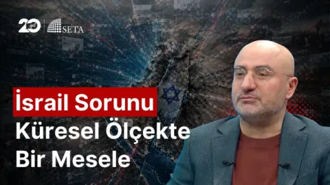 "İsrail Sorunu" Artık Daha Açık Biçimde Tartışılıyor