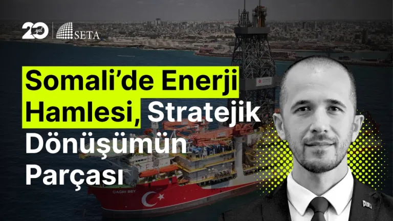 Türkiye’nin Enerji Hamlesi: Çağrı Bey Somali’de