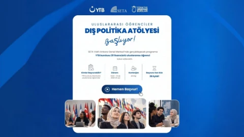 Ulusulararası Öğrenciler Dış Politika Atölyesi Başlıyor!